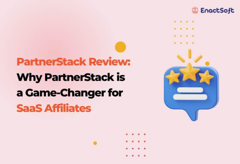 PartnerStack review: The Ultimate Platform for SaaS Affiliates and Vendors
