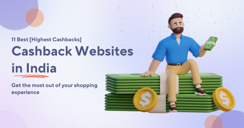 15 Best Cashback Websites in India 2026 [Highest Cashbacks]